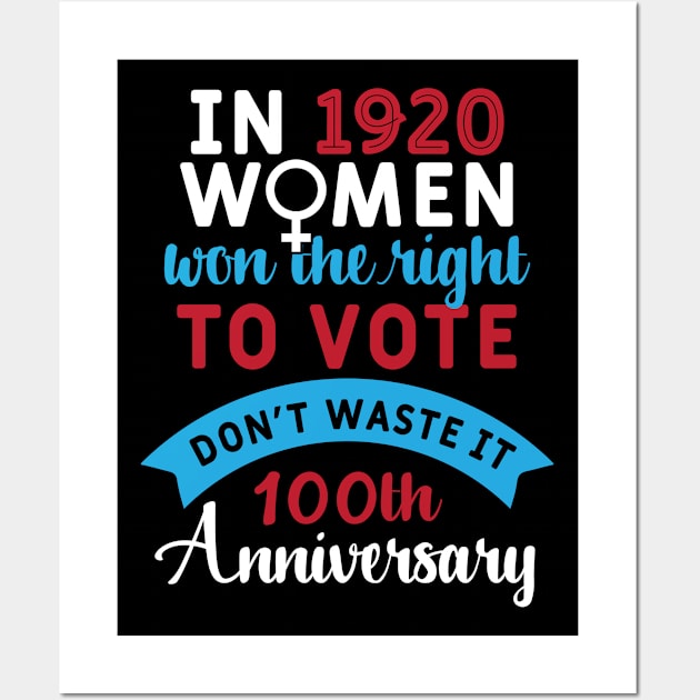 Womens Vote Anniversary Wall Art by FamiLane